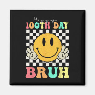 100th Day Bruh Smile Face 100 Days Of School Boys Magnet