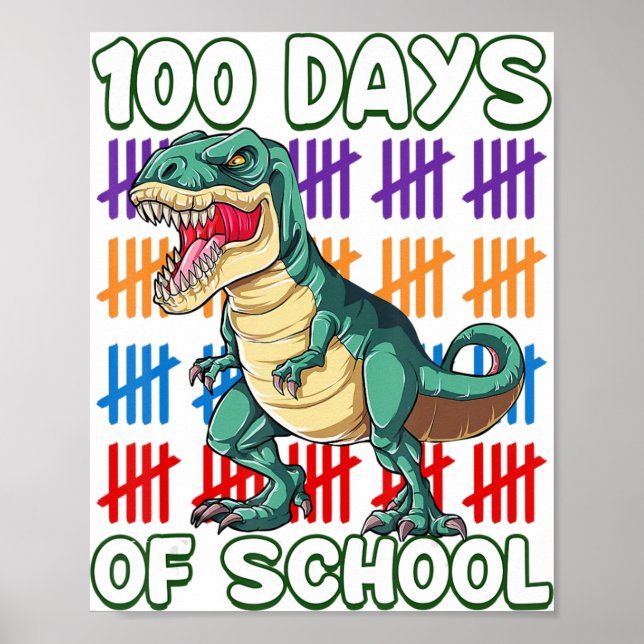 100th Day Dino 100 Days Of School Students  Poster (Front)