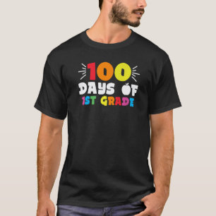 100th Day First Grade Student Teacher 100 Days Of T-Shirt