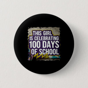100th Day Funny Outfit For Girls 100 Days Of Schoo 6 Cm Round Badge