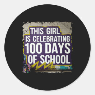 100th Day Funny Outfit For Girls 100 Days Of Schoo Classic Round Sticker