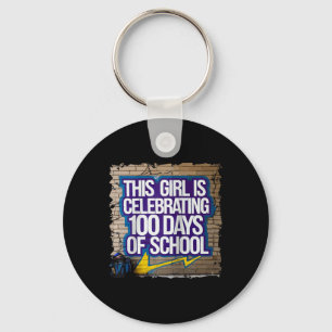100th Day Funny Outfit For Girls 100 Days Of Schoo Key Ring