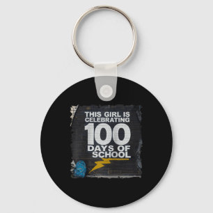100th Day Funny Outfit For Girls 100 Days Of Schoo Key Ring