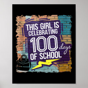 100th Day Funny Outfit For Girls 100 Days Of Schoo Poster
