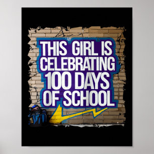100th Day Funny Outfit For Girls 100 Days Of Schoo Poster