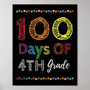 100th Day Kids Gift 100 Days Of 4th Grade 100 Days Poster