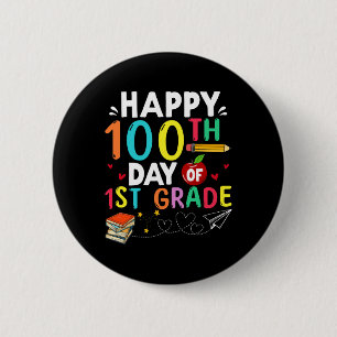 100th Day Of 1st Grade 100 Days Of School Teacher 6 Cm Round Badge