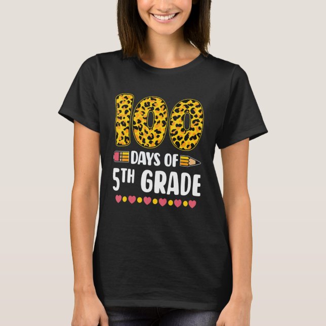 100th Day Of 5th Grade Teachers Leopard 100 Days O T-Shirt (Front)