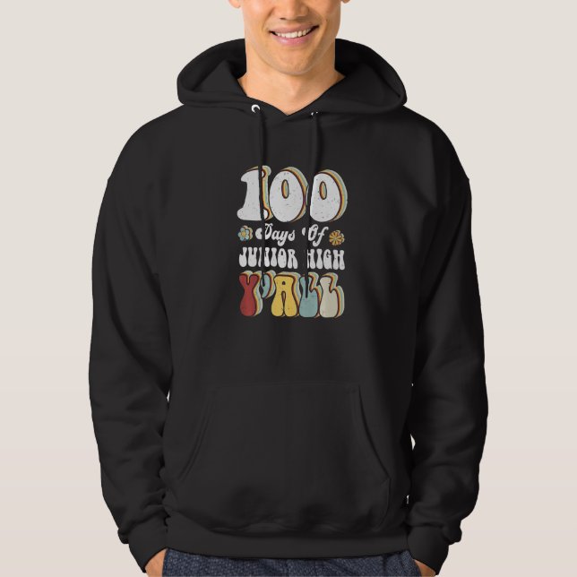 100th Day Of Junior High Y'all Teacher 100 Days Pr Hoodie (Front)