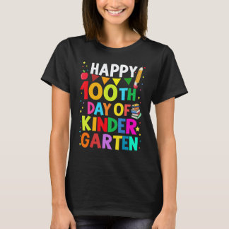 100th Day Of Kindergarten Happy 100 Days Of School T-Shirt