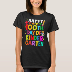 100th Day Of Kindergarten Happy 100 Days Of School T-Shirt