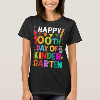100th Day Of Kindergarten Happy 100 Days Of School T-Shirt