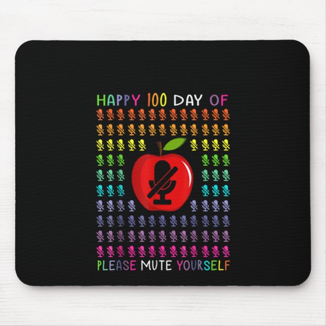 100Th Day Of Please Mute Yourself 100 Days Of Virt Mouse Mat (Front)