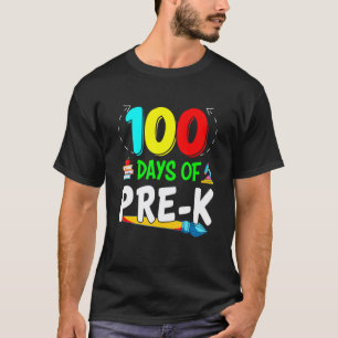 100th Day Of Pre K 100 Days School Teachers Studen T-Shirt