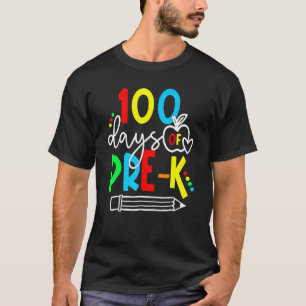 100th Day Of Pre K Funny 100 Days School Teachers T-Shirt