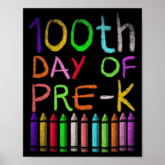 100th Day Of Pre K Student Gift Happy 100 Days Of  Poster (Front)