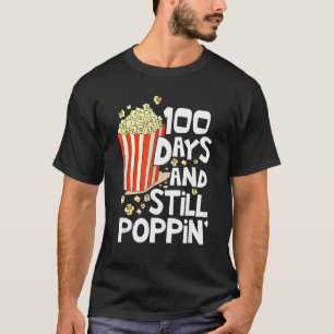 100th Day Of School 100 Days And Still Poppin Kid T-Shirt