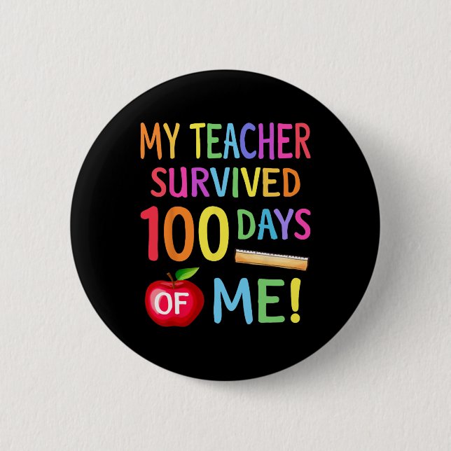 100th Day Of School 100 Days Of School Teacher Stu 6 Cm Round Badge (Front)