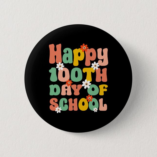 100th Day Of School 100 Days Of School Teacher Stu 6 Cm Round Badge (Front)