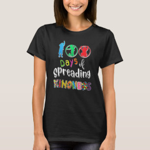 100th Day Of School 100 Days Of Spreading Kindness T-Shirt