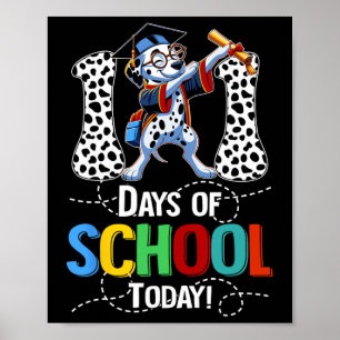 100th Day Of School 100 Days Smarter Dalmatian Dog Poster