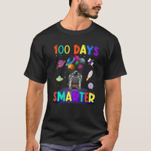 100th Day Of School 100 Days Smarter Space Astrona T-Shirt