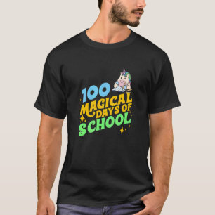 100th Day of School 100 Magical Days Of School Uni T-Shirt