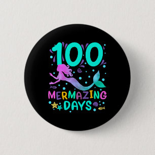 100th Day Of School 100 Mermazing Days Of School M 6 Cm Round Badge
