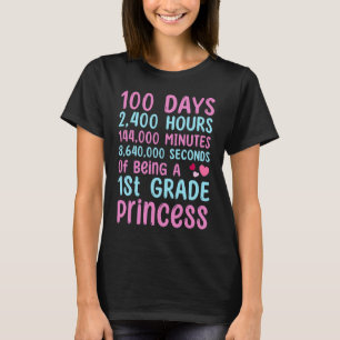 100th Day Of School 1st Grade Girls 100 Days Princ T-Shirt