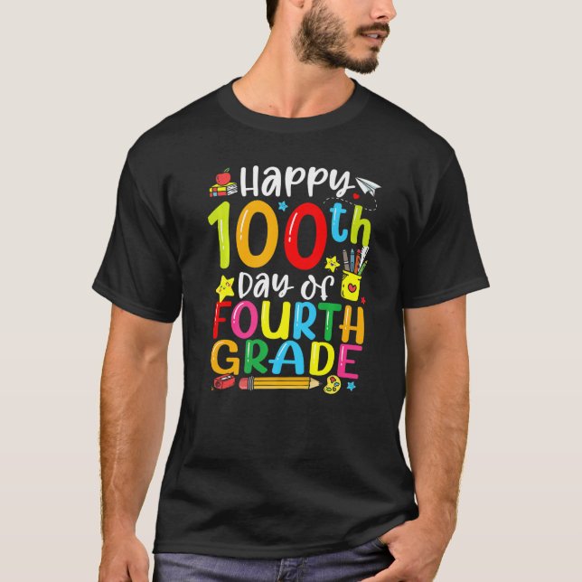 100th Day Of School 4th Grade Teacher Student 100  T-Shirt (Front)