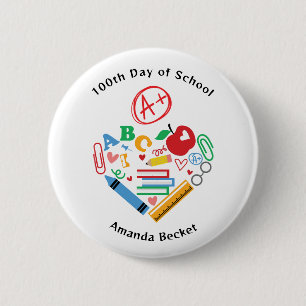 100th Day of School A+ Teacher School Supplies  6 Cm Round Badge