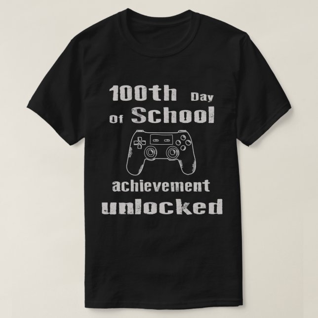 100th Day Of School Achievement Unlocked Video gam T-Shirt (Design Front)