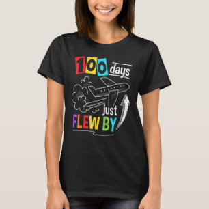 100th Day of School Aeroplane 100 Days Just Flew B T-Shirt
