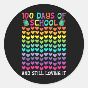 100th Day Of School And Still Loving It 100 Rainbo Classic Round Sticker