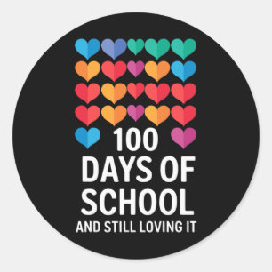 100th Day Of School And Still Loving It Teacher Ki Classic Round Sticker