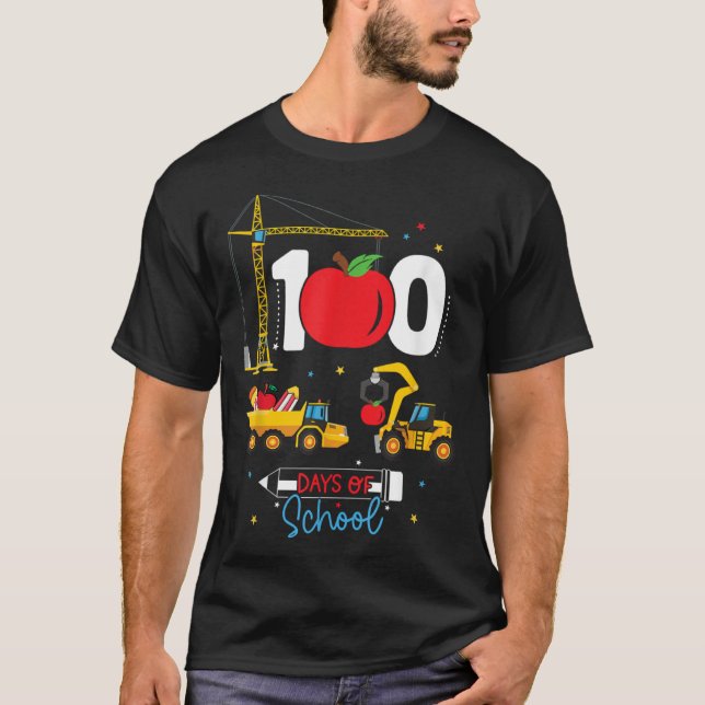 100th Day of School Construction Vehicles Teacher  T-Shirt (Front)