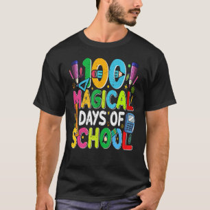 100th Day Of School Cool Teachers Kids 100 Magical T-Shirt