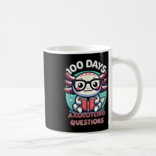 100th Day Of School Funny 100 Days I Axolotl Quest Coffee Mug