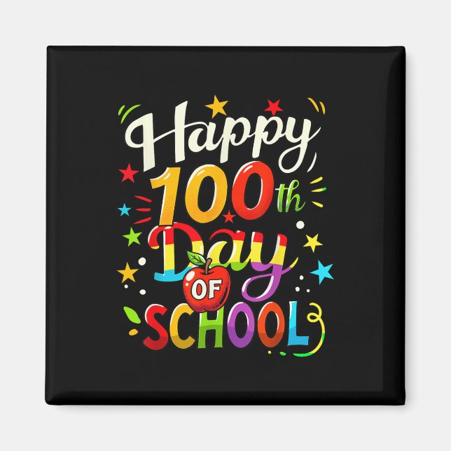 100th Day Of School Happy 100 Days _7  Magnet (Front)