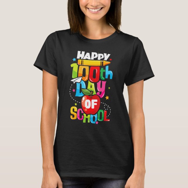 100th Day Of School   Happy 100 Days Teacher T-Shirt (Front)