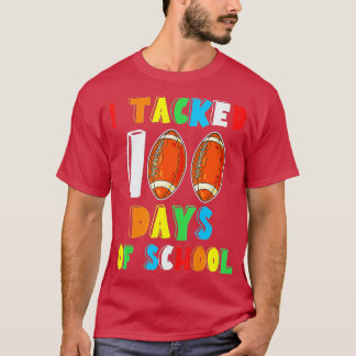 100th Day of School - I Tackled 100 Days Of School T-Shirt