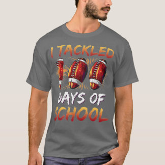 100th Day of School I Tackled 100 Days Of School T-Shirt