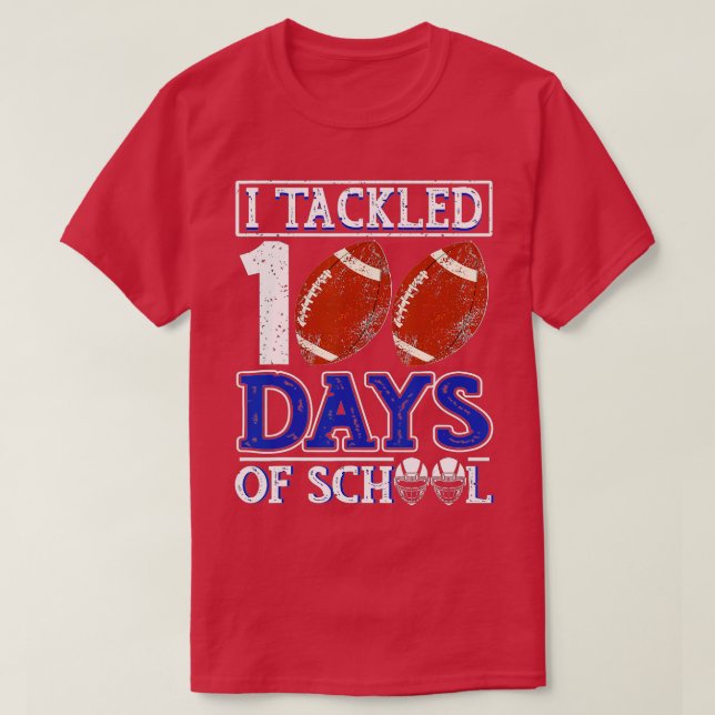 100th Day of School - I Tackled 100 Days Of School T-Shirt (Design Front)