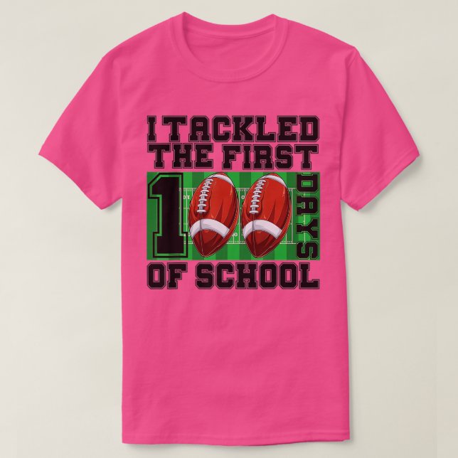 100th Day of School - I Tackled 100 Days Of School T-Shirt (Design Front)