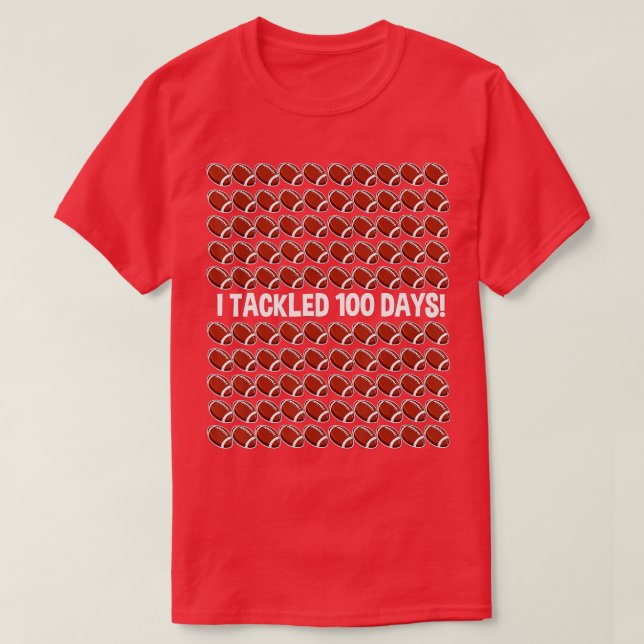 100th Day of School - I Tackled 100 Days Of School T-Shirt (Design Front)