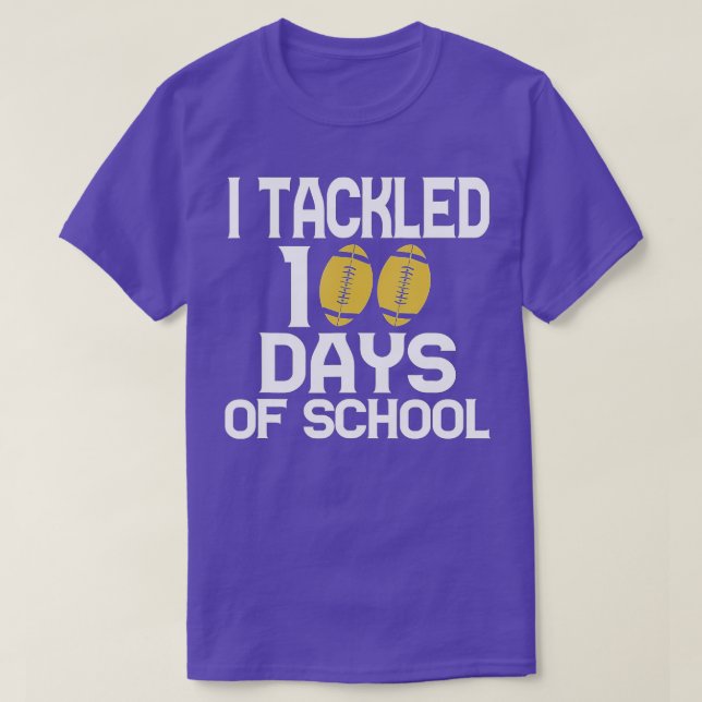 100th Day of School - I Tackled 100 Days Of School T-Shirt (Design Front)