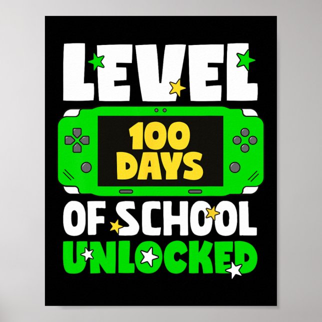 100th Day Of School Kids Level 100 Days Of School  Poster (Front)
