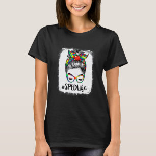 100th Day Of School Messy Bun Sped Teacher Autism T-Shirt