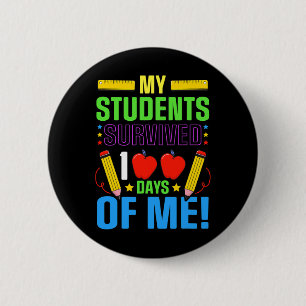 100th Day Of School My Student Survived 100 Days O 6 Cm Round Badge