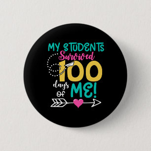 100th Day Of School My Student Survived 100 Days O 6 Cm Round Badge